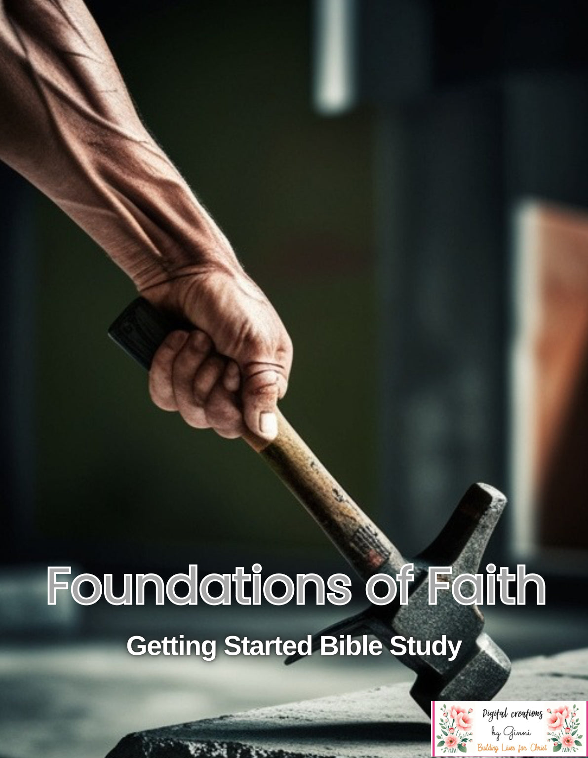 Foundations of Faith Bible Study